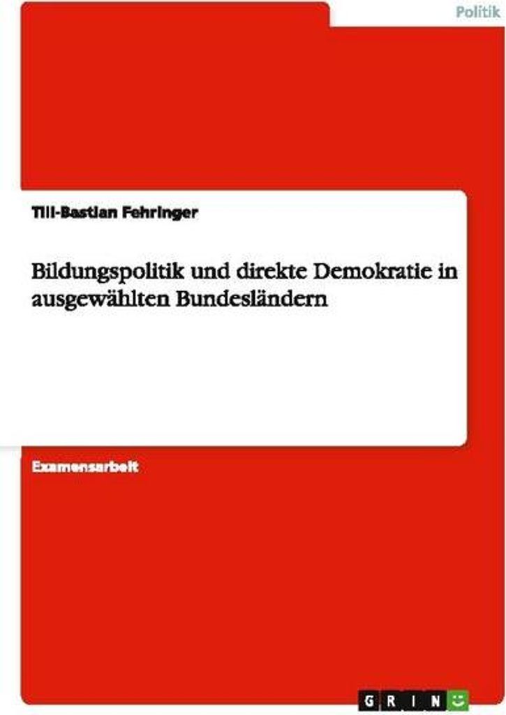 Bildungspolitik und direkte Demokratie in ausgewählten Bundesländern