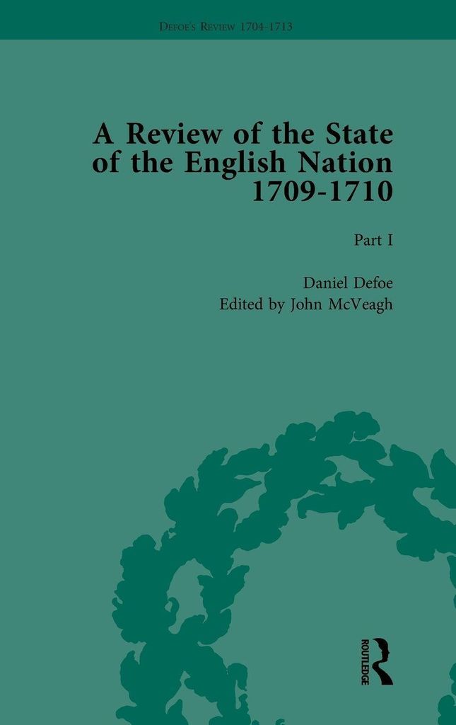 Defoe's Review 1704-13, Volume 6 (1709-10), Part I