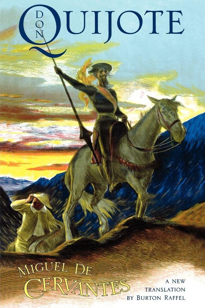 Don Quijote: The History of That Ingenious Gent, Saavedra, Miguel,,