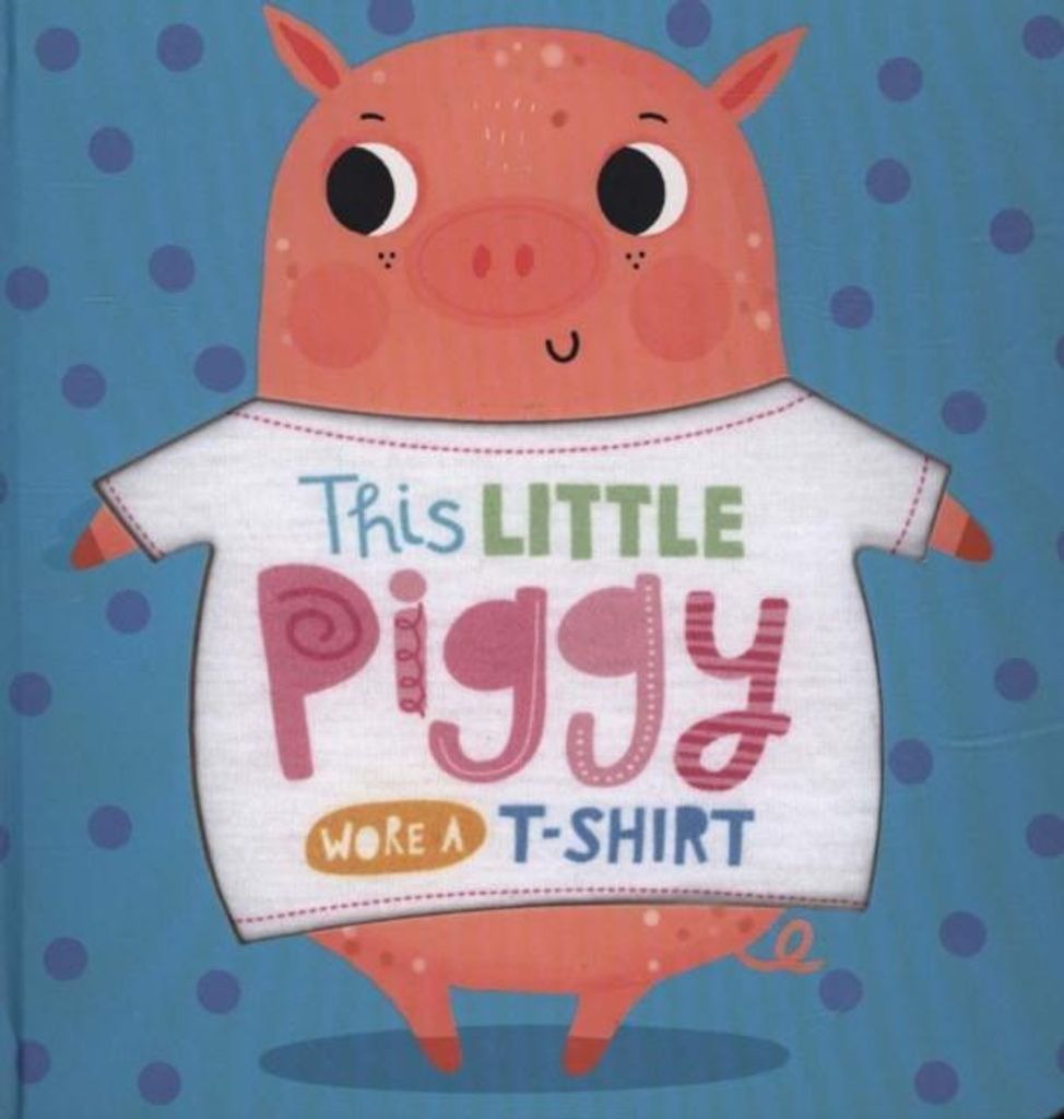 This Little Piggy Wore A T-Shirt