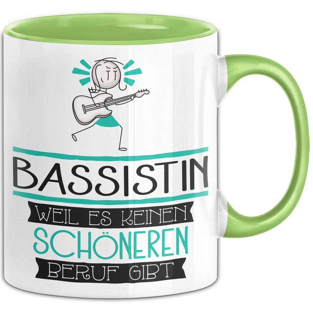 Bassistin Weil Es Keinen Schöneren Beruf Gibt Tasse Geschenk für Eine Bassistin Lustig (Grün)