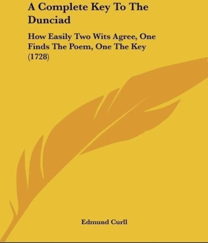 A Complete Key To The Dunciad