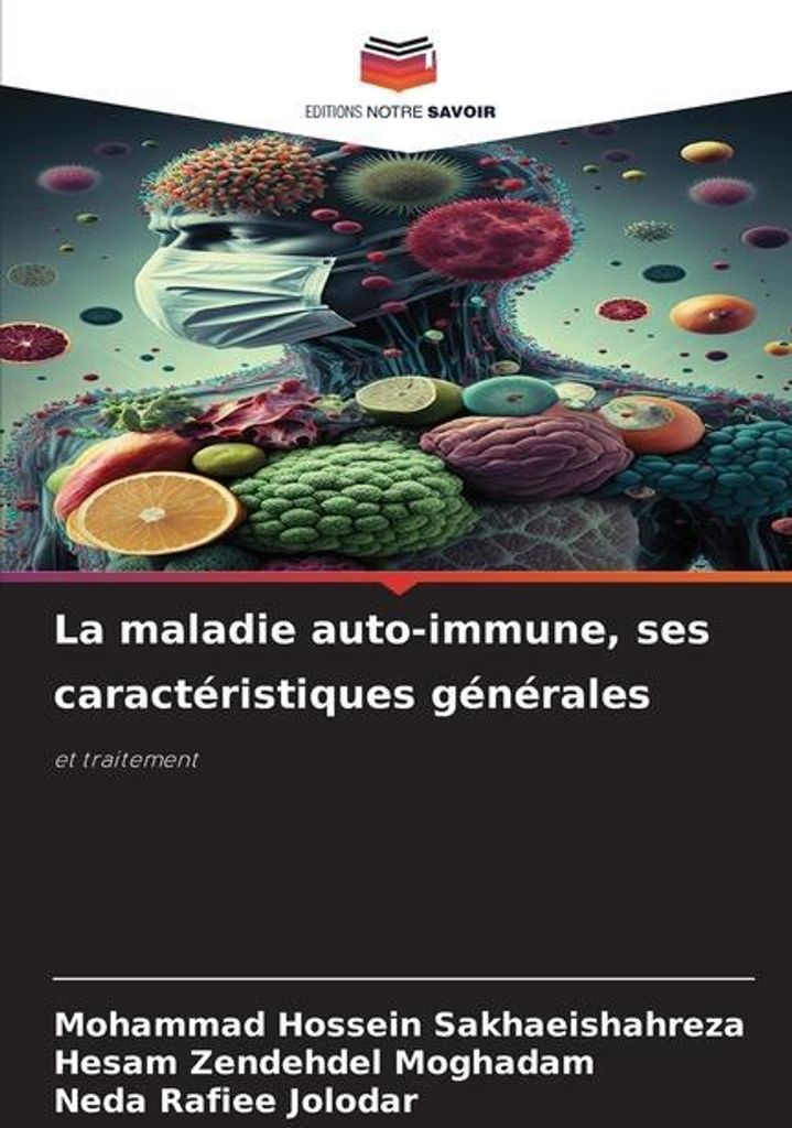 La maladie auto-immune, ses caractéristiques générales