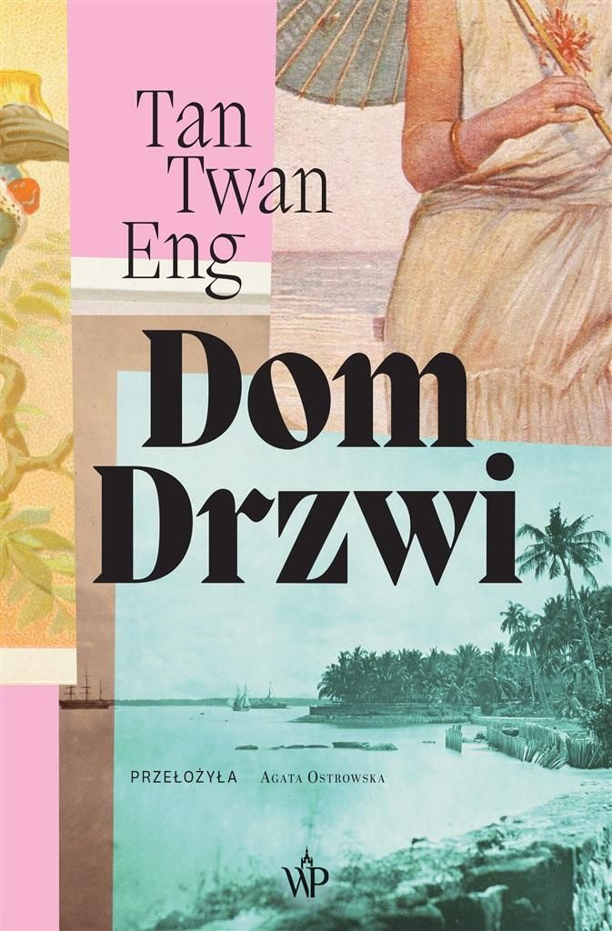 Dom Drzwi Tan Twan Eng Powieść (416 stron)