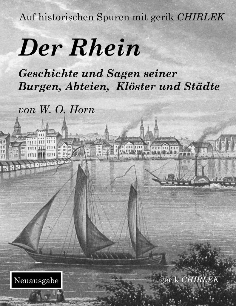 Der Rhein. Geschichte Und Sagen Seiner B – Lingua: Inglese