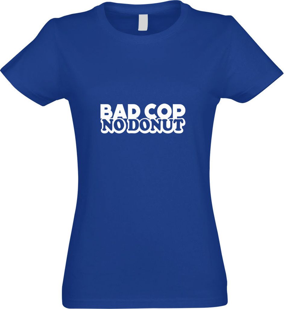 Kiwistar - T-Shirt tailliert - Damen - royal - Bad Cop - No Donut - mit Motiv Bedruckt - Funshirt Design - Sport - Freizeit - Damen - M