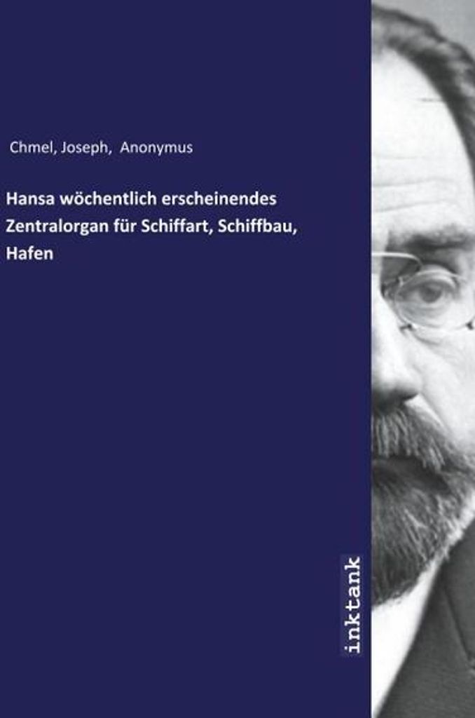 Hansa wöchentlich erscheinendes Zentralorgan für Schiffart, Schiffbau, Hafen