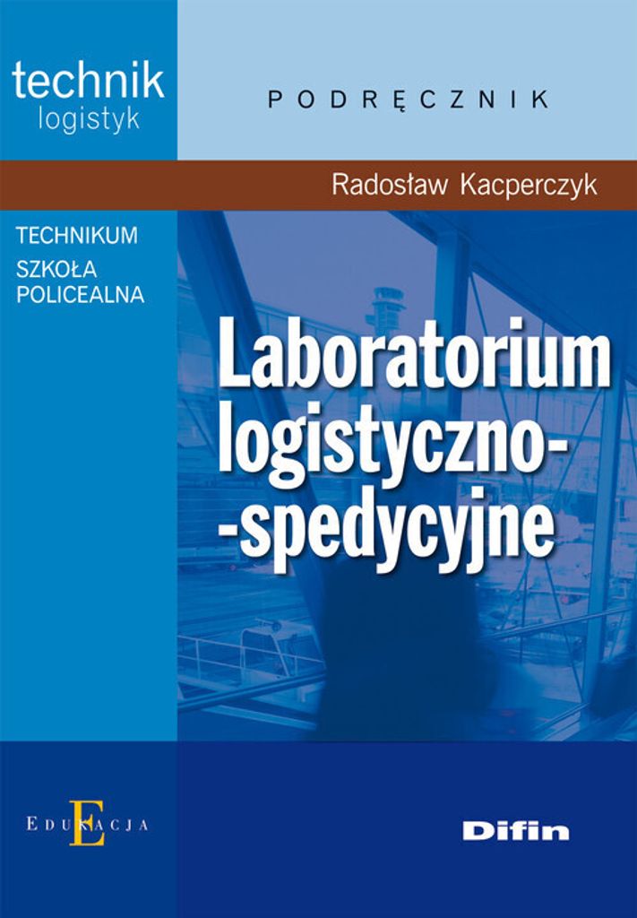 Kacperczyk, R: Laboratorium logistyczno-spedycyjne