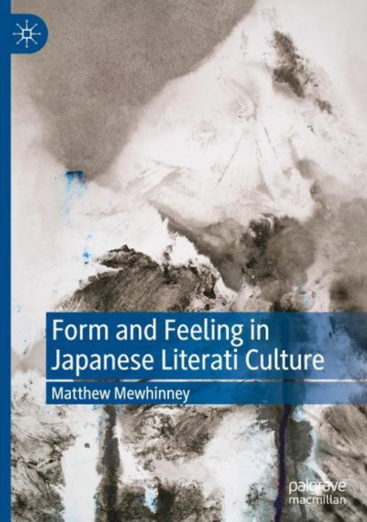 Form and Feeling in Japanese Literati Culture