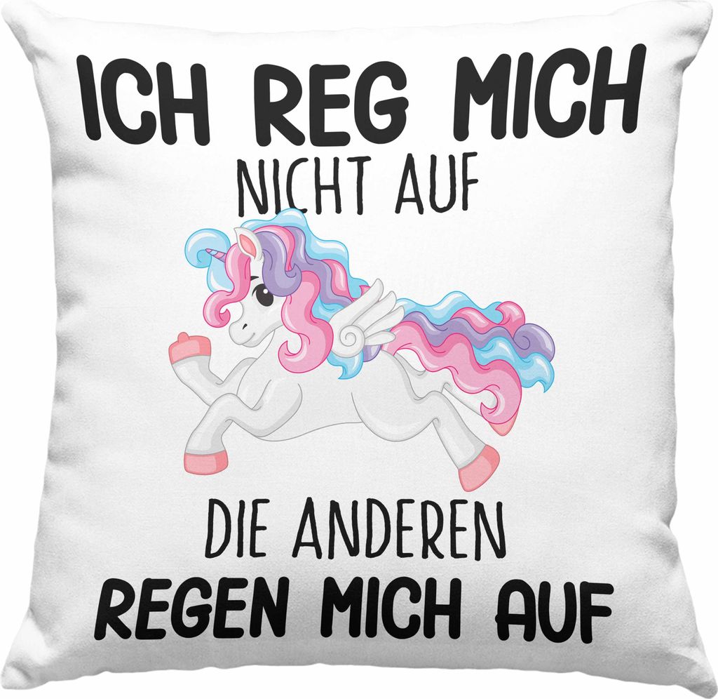 Trendation - Lustige Ich Reg Mich Nicht Auf Deko-Kissen mit Füllung 40x40 Mit Spruch Einhorn Deko-Kissen mit Füllung 40x40 Geschenk Mama Freundin...
