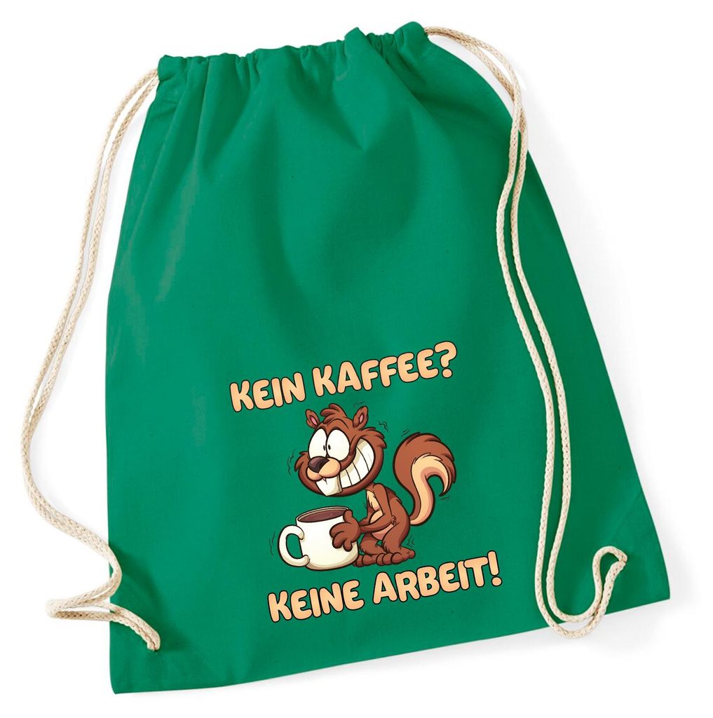 Huuraa Turnbeutel Kein Kaffee keine Arbeit Eichhörnchen 12 Liter Kelly Green Baumwolle Rucksack Geschenkidee