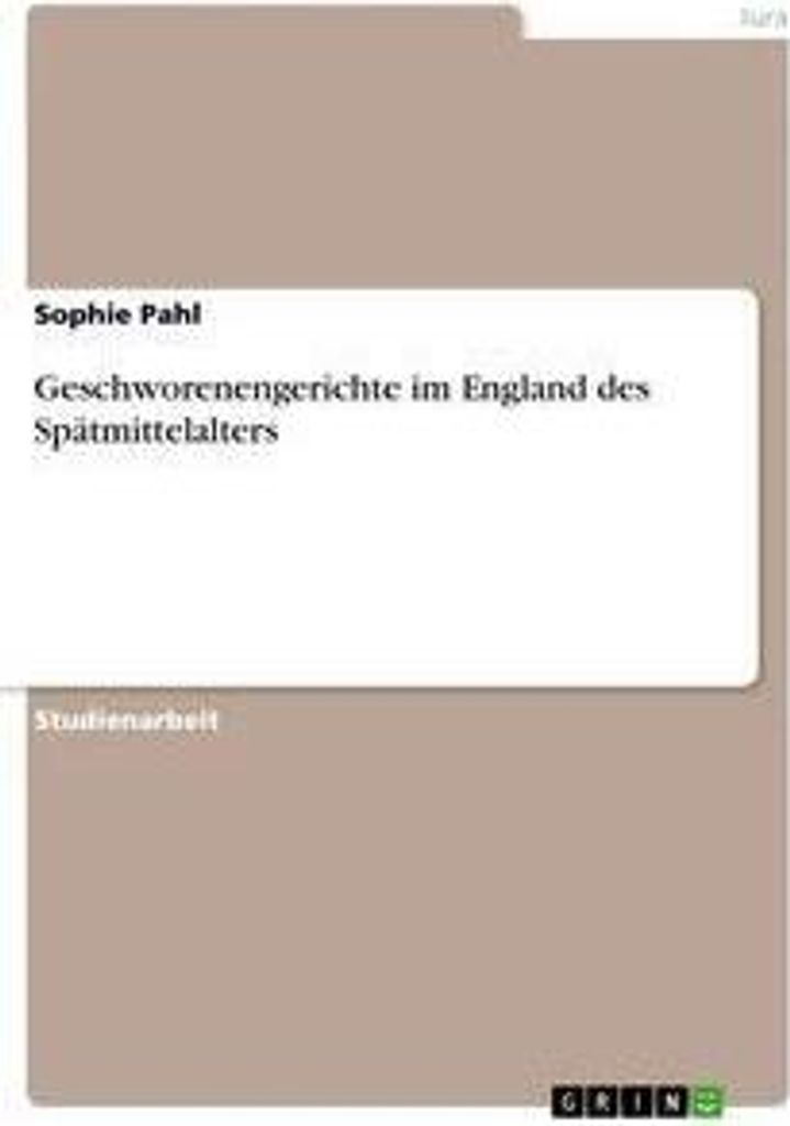 Geschworenengerichte im England des Spätmittelalters