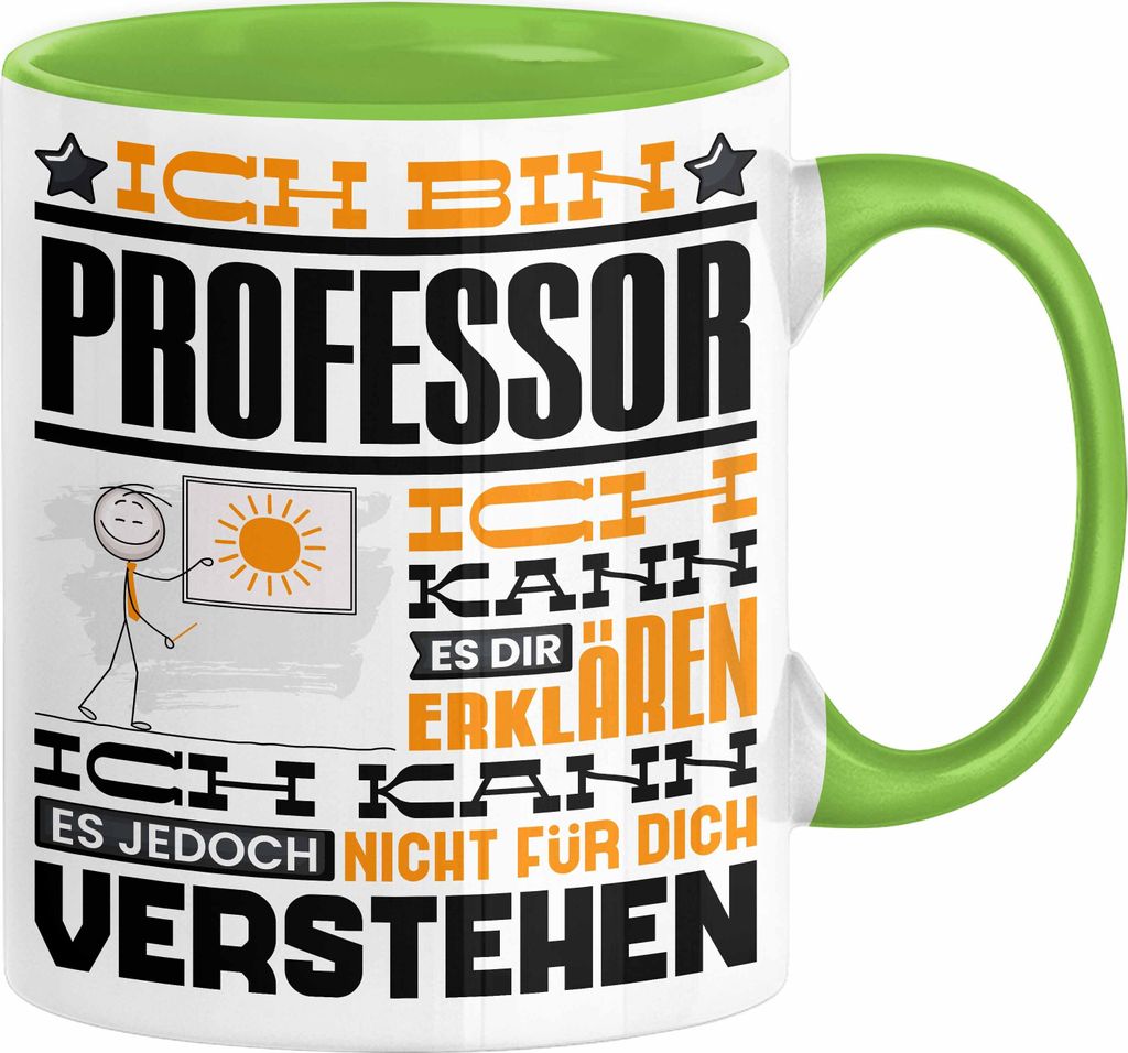 Professor Geschenk Tasse Geschenkidee für Professor Geburtstag Lustiger Spruch Ich Bin Professor Ich Kann Es Dir Erklären Aber Nicht Für Dich Ve...