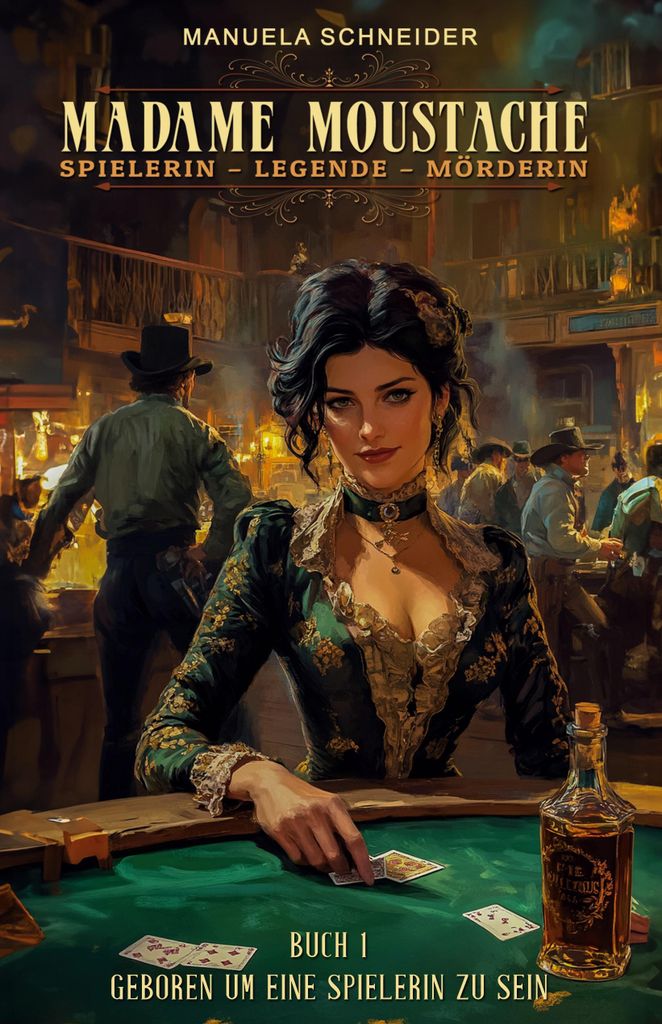 Madame Moustache - Spielerin - Legende - Mörderin