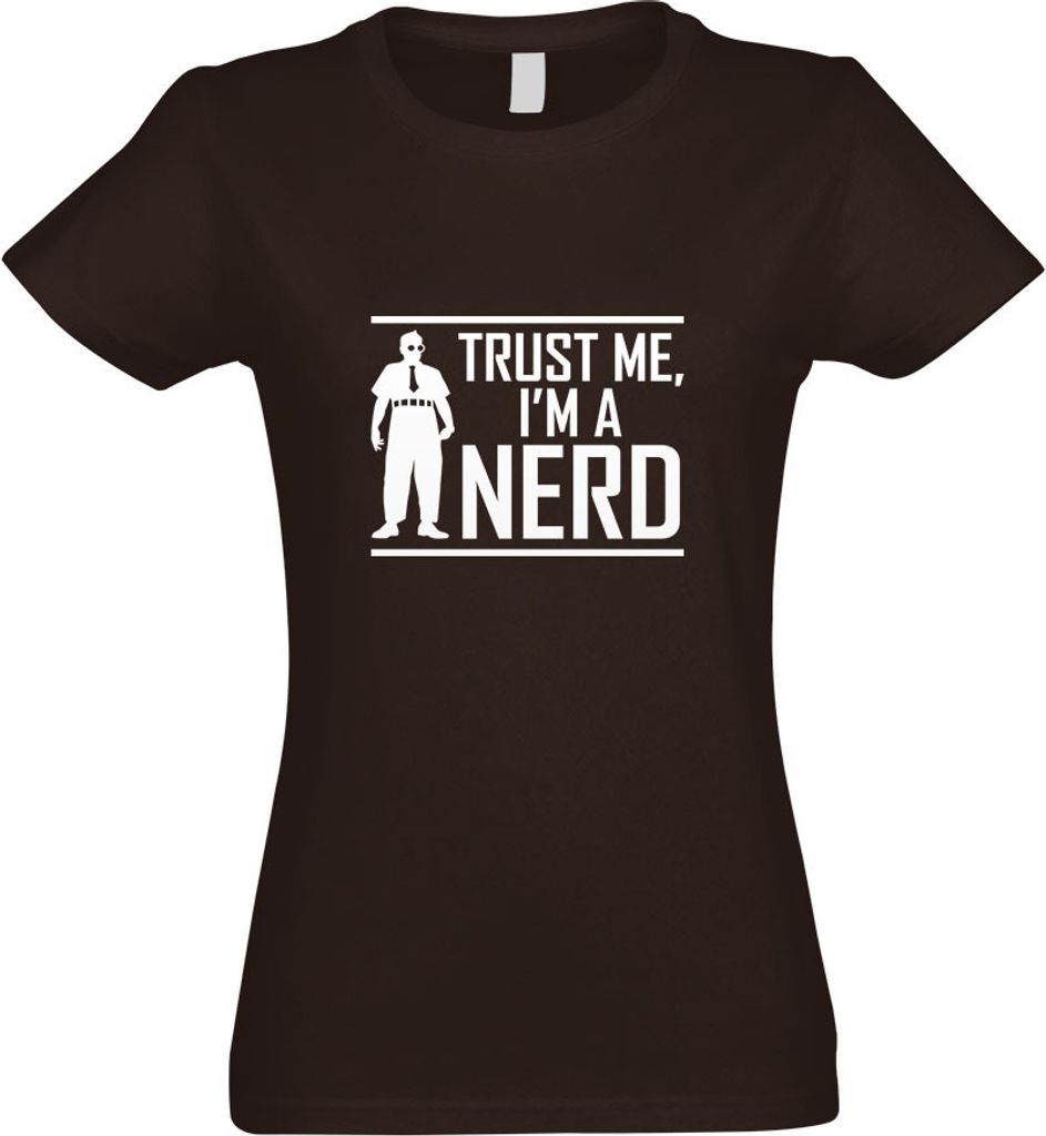 Kiwistar - T-Shirt tailliert - Damen - Chocolate - Trust me, im a Nerd - Stuff - mit Motiv Bedruckt - Funshirt Design - Sport - Freizeit - Damen - XXL