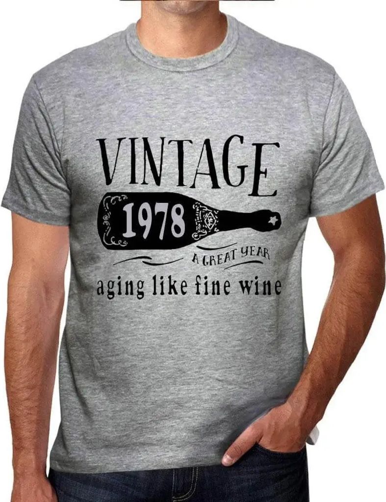 Herren Grafik T-Shirt Reifung wie ein guter Wein 1978 – Aging Like A Fine Wine 1978 – Geschenk 46. Geburtstag Jahrestag 46 Jahre Jubiläum 46 J...
