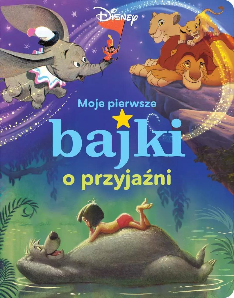 Moje pierwsze bajki o przyjaźni Disney - Ewa Tarnowska (Übersetzerin) (Märchen für Kinder auf Polnisch)