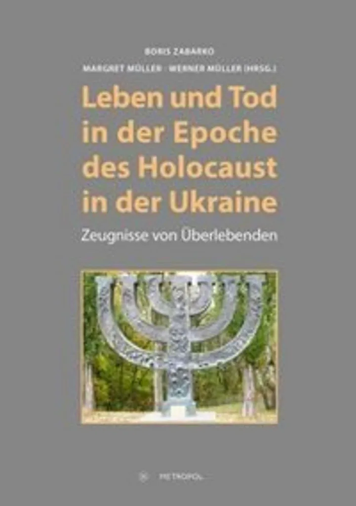 Comprendre la Shoah en Ukraine : Leben und Tod - Analyse Historique - 2