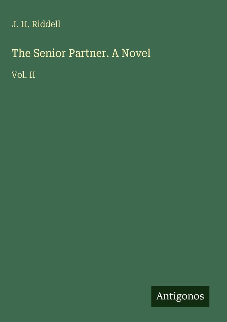 The Senior Partner. A Novel