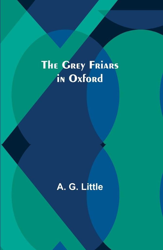 The Grey Friars in Oxford