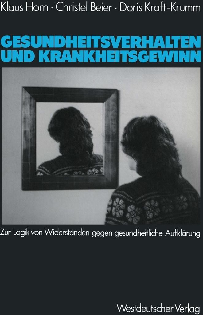 Gesundheitsverhalten und Krankheitsgewinn