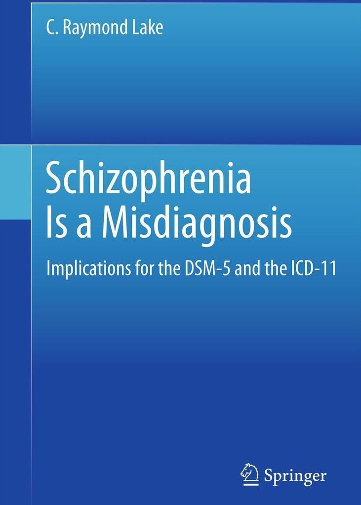 Schizophrenia Is a Misdiagnosis