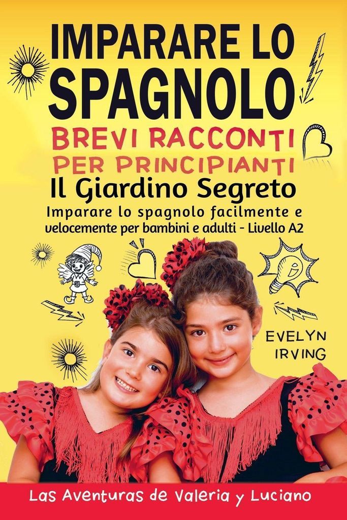 Imparare lo Spagnolo - Brevi Racconti per Principianti