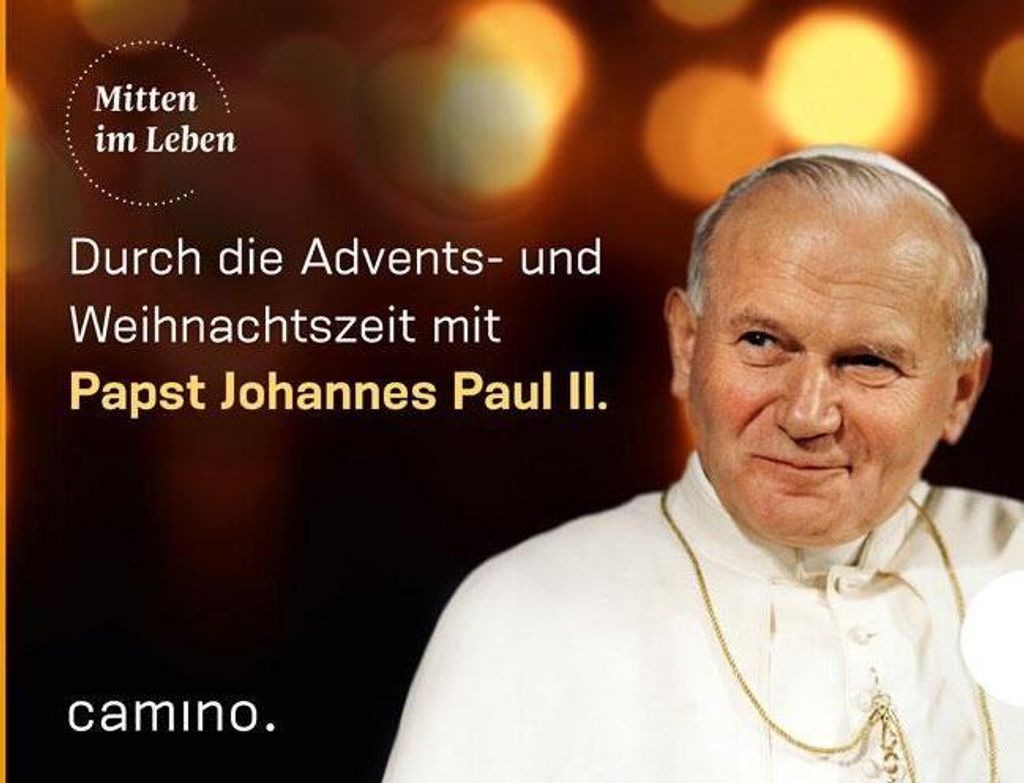 Die Advents- und Weihnachtszeit mit Papst Johannes Paul II.