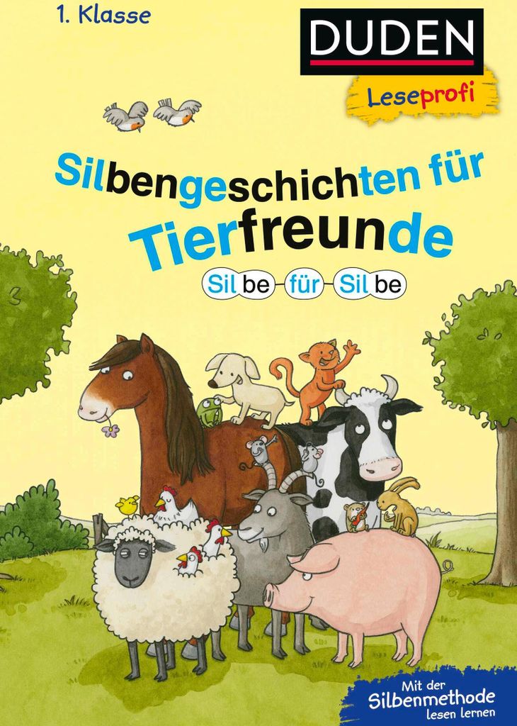 Duden Leseprofi - Silbe für Silbe: Silbengeschichten für Tierfreunde, 1. Klasse