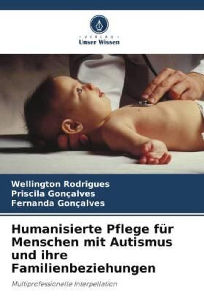 Humanisierte Pflege für Menschen mit Autismus und ihre Familienbeziehungen