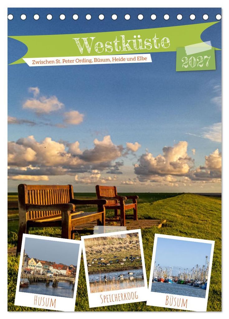 Westküste - Zwischen St. Peter Ording, Büsum und Elbe (Tischkalender 2027 DIN A5 hoch), CALVENDO Monatskalender