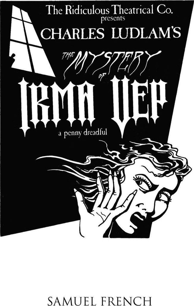 The Mystery of Irma Vep - A Penny Dreadful