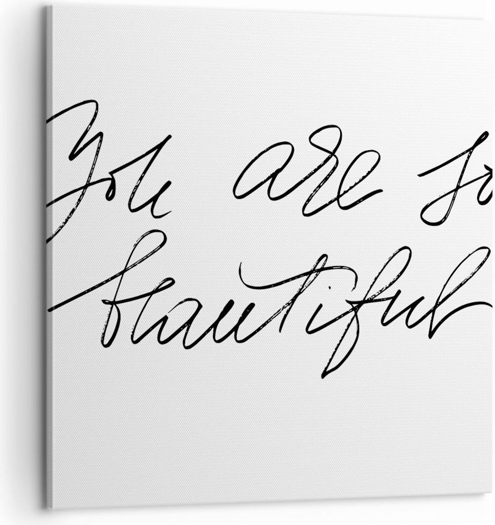 Bild auf Leinwand - Leinwandbild - Einteilig - Du bist so wunderschön - 60x60cm - Wand Bild - Wanddeko - Wandbilder - Leinwanddruck - Bilder - Wan...