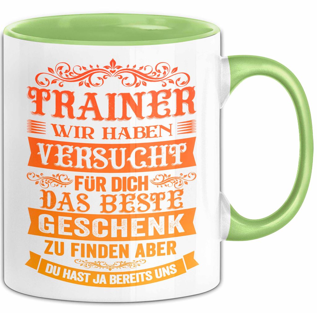 Fußballtrainer Fußballteam Tasse Geschenk Lustige Geschenkidee Spruch Trainer Wir Haben Versucht Für Dich Das Beste Geschenk (Grün)