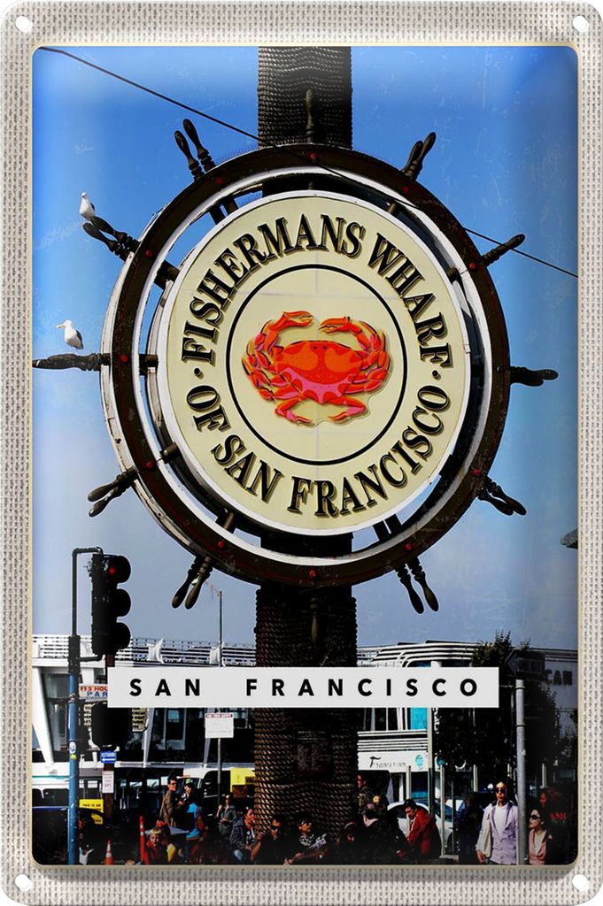 Blechschild Reise 18x12cm San Francisco USA Fischermans Wharf