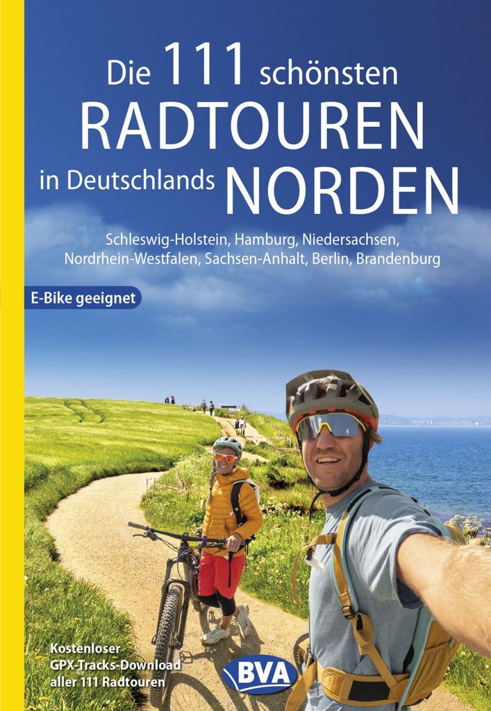Die 111 schönsten Radtouren in Deutschlands Norden, E-Bike geeignet, er GPX-Tracks-Download aller 111 Radtouren