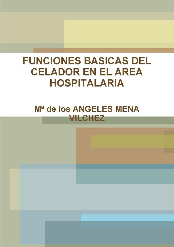 Funciones Basicas Del Celador En El Area Hospitalarias