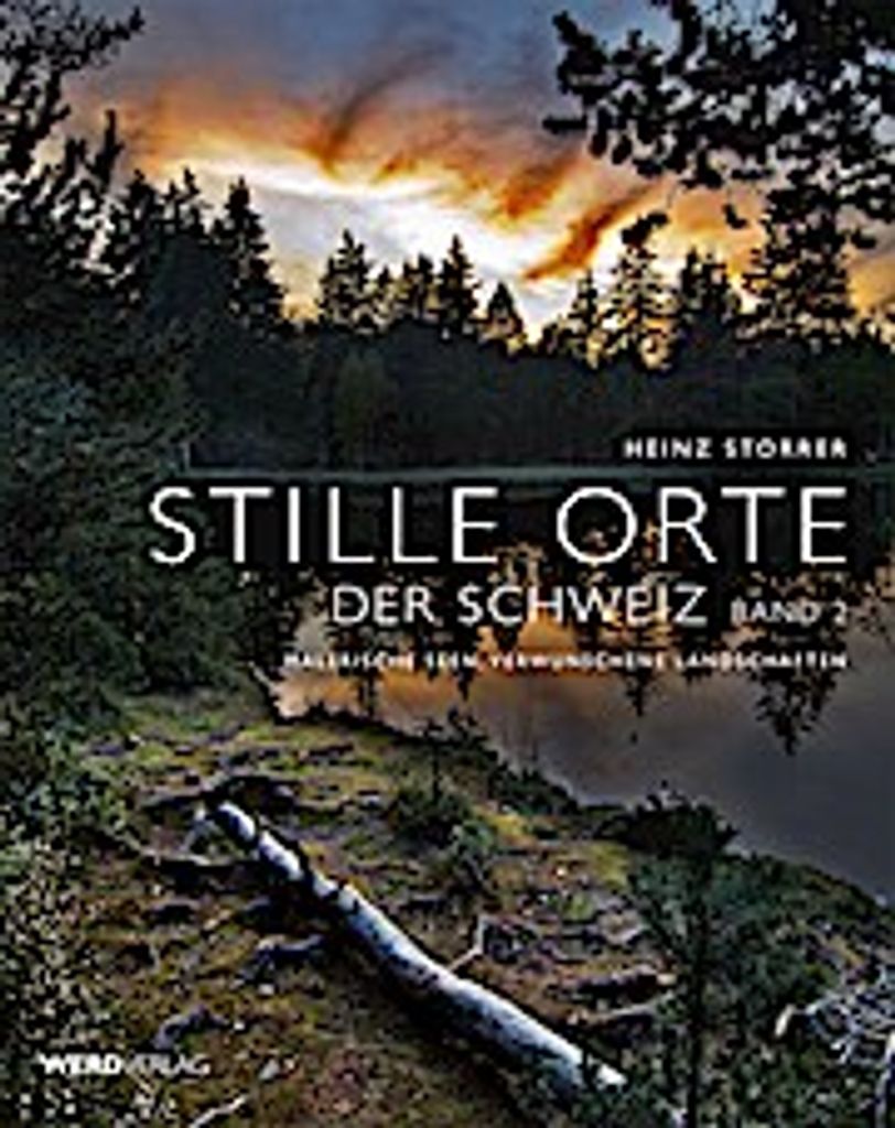 Stille Orte der Schweiz Band 2