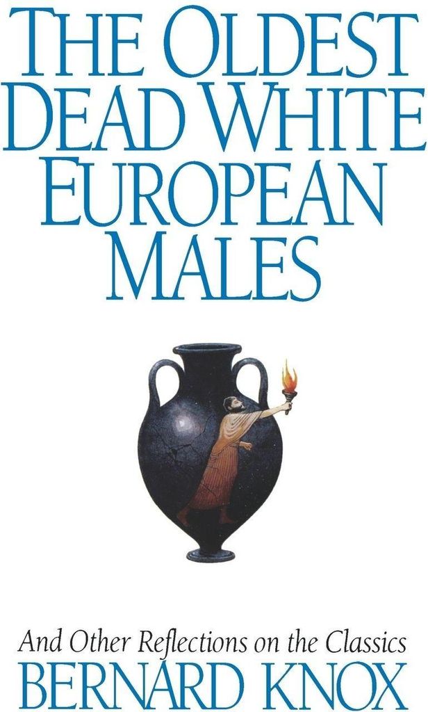 The Oldest Dead White European Males: And Other. Knox, Walke.=