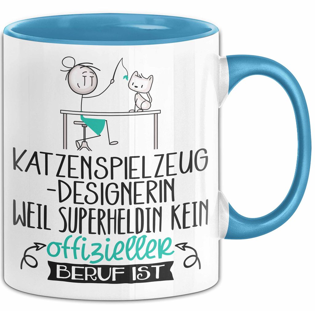 Katzenspielzeug-Designerin Geschenk Tasse Lustiger Spruch Katzenspielzeug-Designerin Weil Superheldin Kein Offizieller Beruf Ist Geschenkidee (Blau)