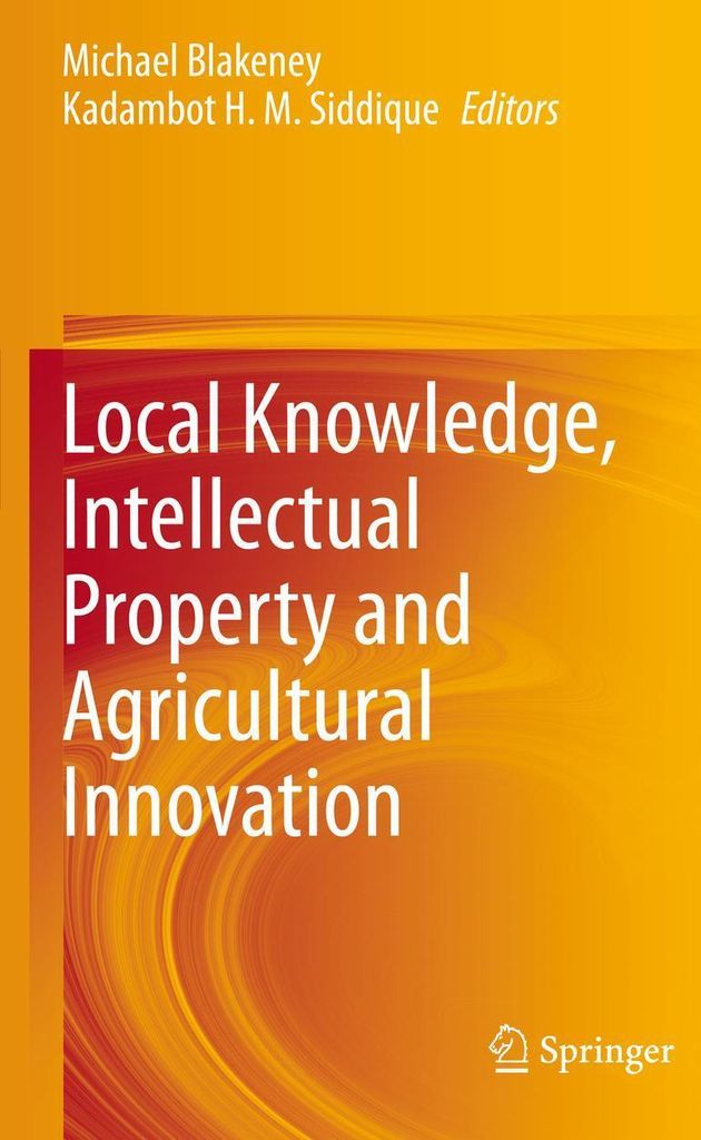 Local Knowledge, Intellectual Property and Agricultural Innovation