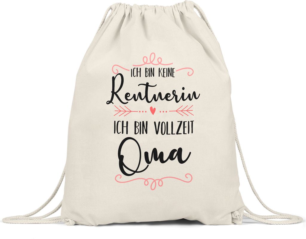 Keine Rentnerin sondern Oma Turnbeutel Gymsack Lustig Spruch Geschenk Rente Ruhestand Pension Omi