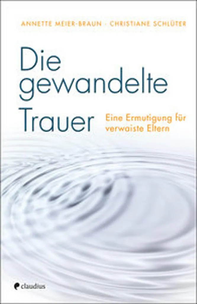 Livre Die gewandelte Trauer pour surmonter le manque et la détresse