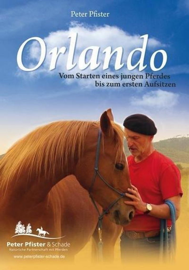 Orlando DVD mit Peter Pfister: Schritt-für-Schritt Anleitung zur Reitpferde Vorbereitung