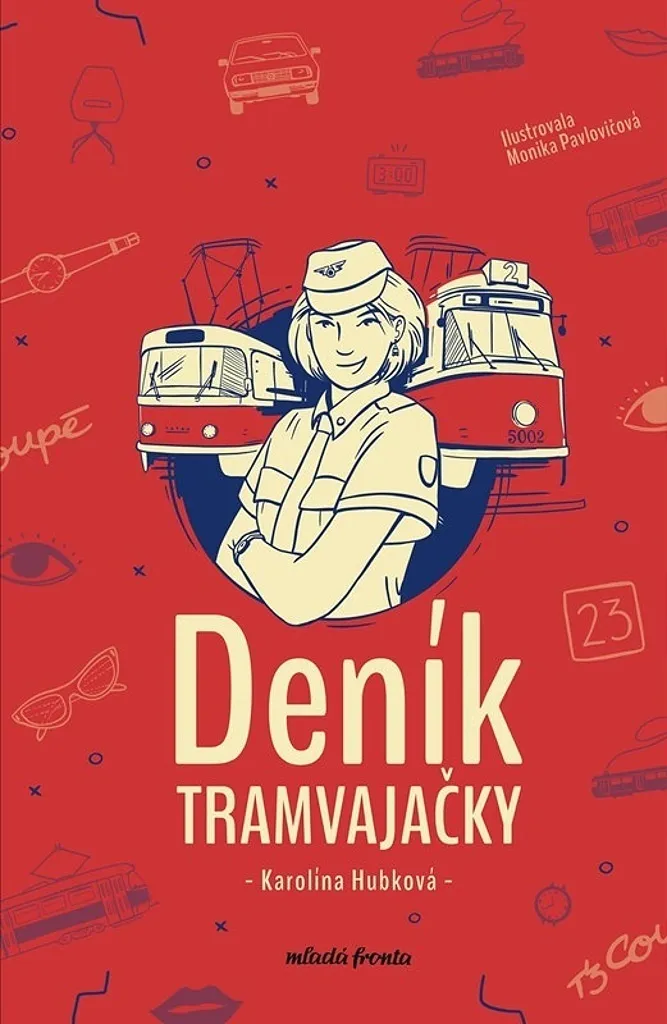 Livre Deník Tramvajačky - Le Journal d'une Tramwayeuse Format Broché