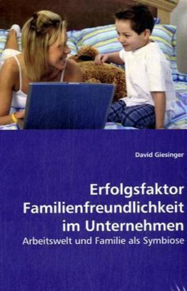 Giesinger, D: Erfolgsfaktor Familienfreundlichkeit im Untern