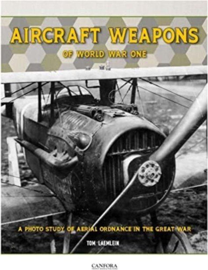 Aircraft Weapons of Word War One