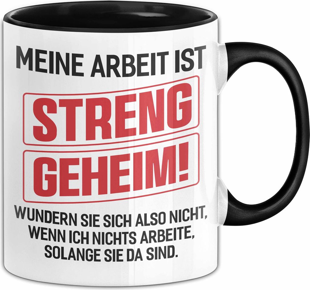 Büro Meine Arbeit Ist Streng Geheim Tasse Geschenk Lustiger Produktbild 