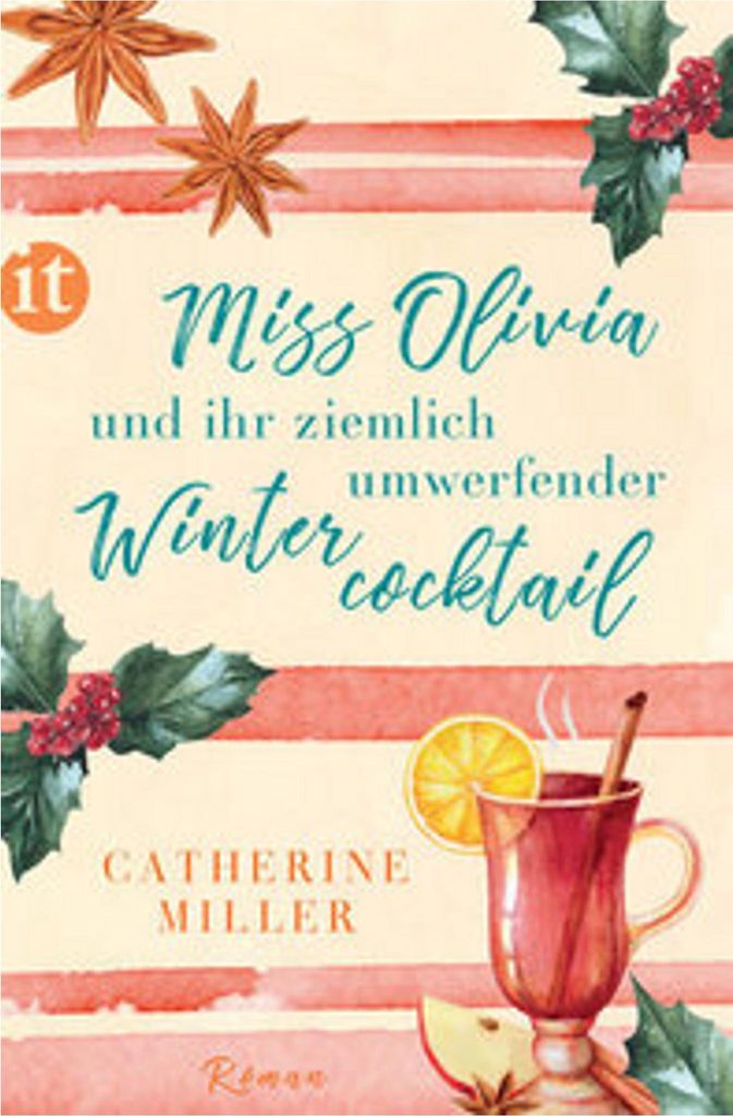 Miller, C: Miss Olivia/ umwerfender Wintercocktail
