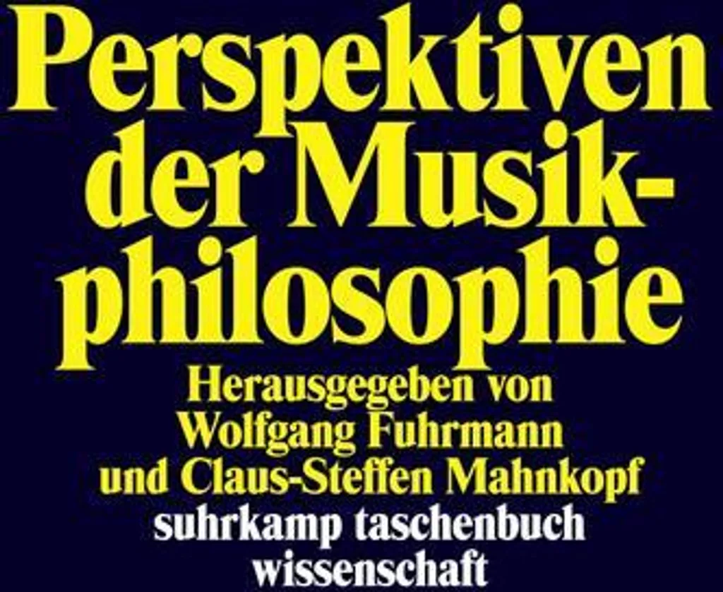 Perspektiven der Musikphilosophie : Analyses critiques et esthétique
